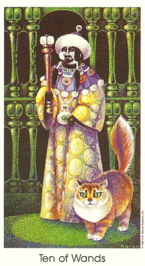 Ten of Wands - Tarot of the Cat People by Karen Kuykendall